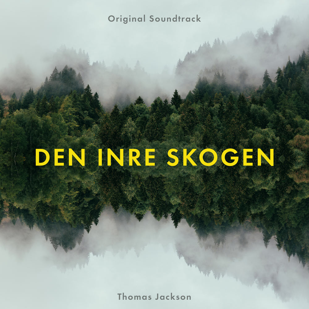 Cover for Den inre skogen (Original soundtrack) - Thomas Jackson