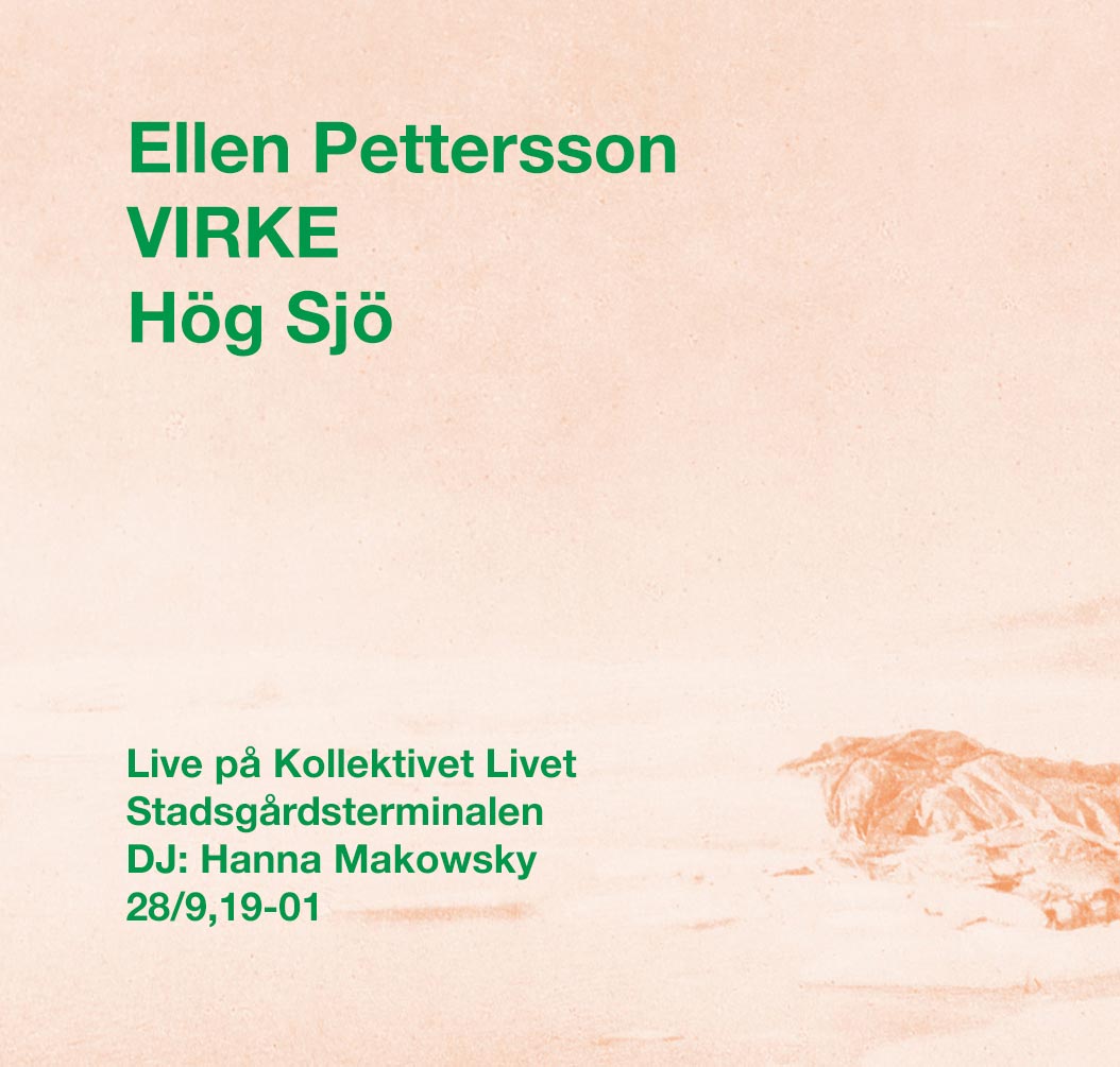 Kollektivet Livet: Virke, Ellen Pettersson, Hög Sjö